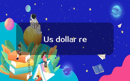 Us dollar reserve us dollar treasury